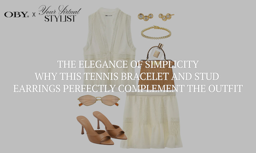 The Elegance of Simplicity: Why This Tennis Bracelet and Stud Earrings Perfectly Complement the Outfit