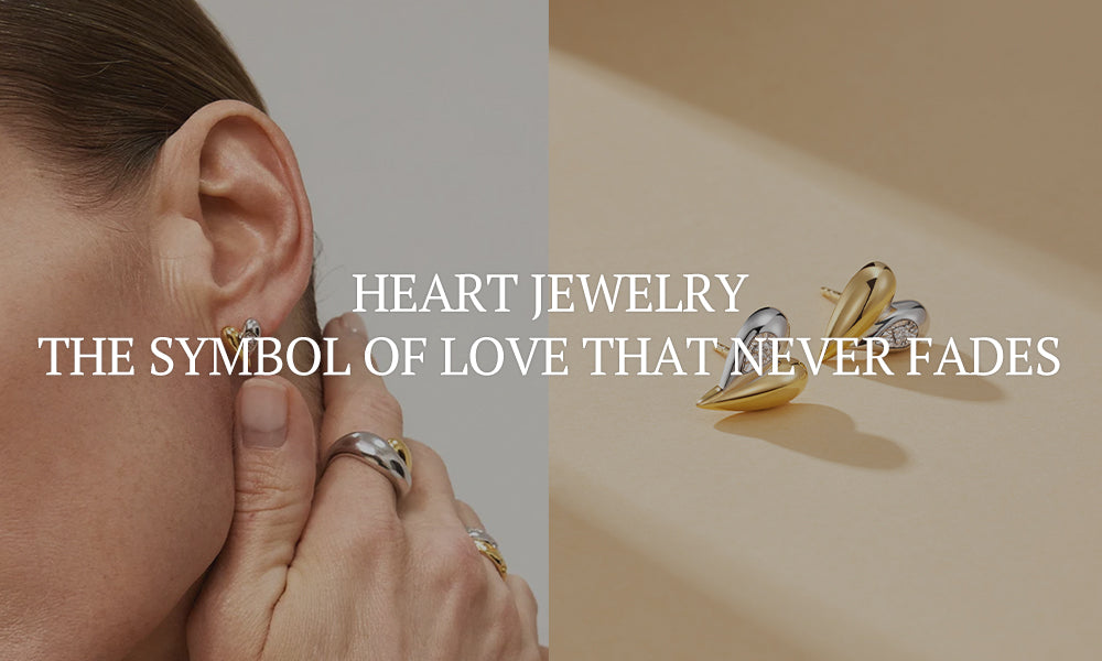 Heart Jewelry: The Symbol of Love That Never Fades