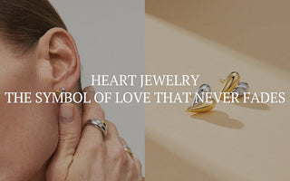 Heart Jewelry: The Symbol of Love That Never Fades