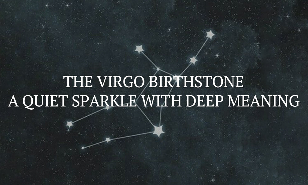 The Virgo Birthstone: A Quiet Sparkle with Deep Meaning