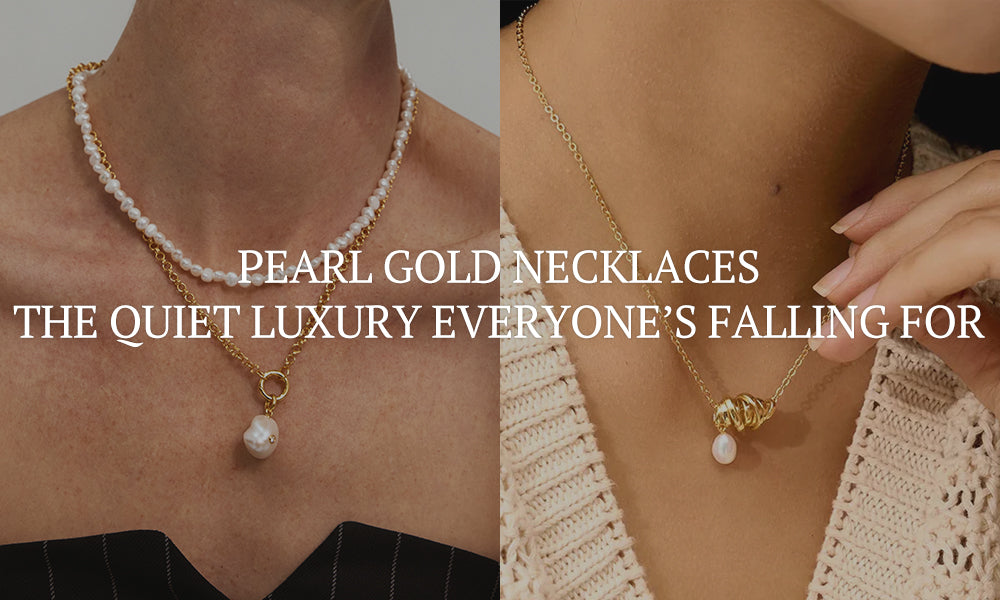 Pearl Gold Necklaces: The Quiet Luxury Everyone’s Falling for