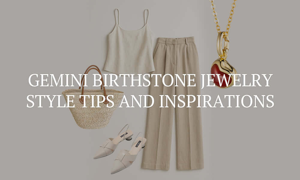 Gemini Birthstone Jewelry: Style Tips and Inspirations