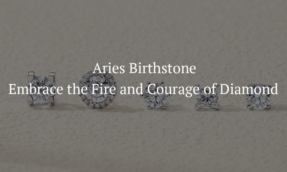 Aries Birthstone: Embrace the Fire and Courage of Diamond