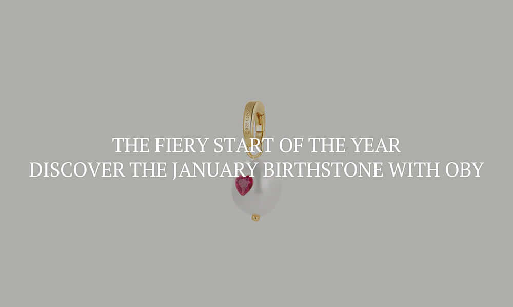 The Fiery Start of the Year: Discover the January Birthstone with OBY