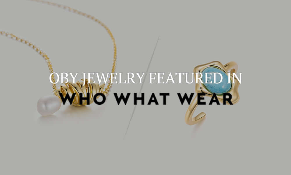 OBY Jewelry Featured in Who What Wear: The Statement Pieces You Need Now
