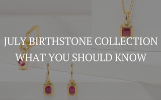 July Birthstone Collection: What You Should Know
