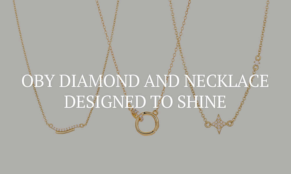 OBY Diamond and Necklace: Designed to Shine