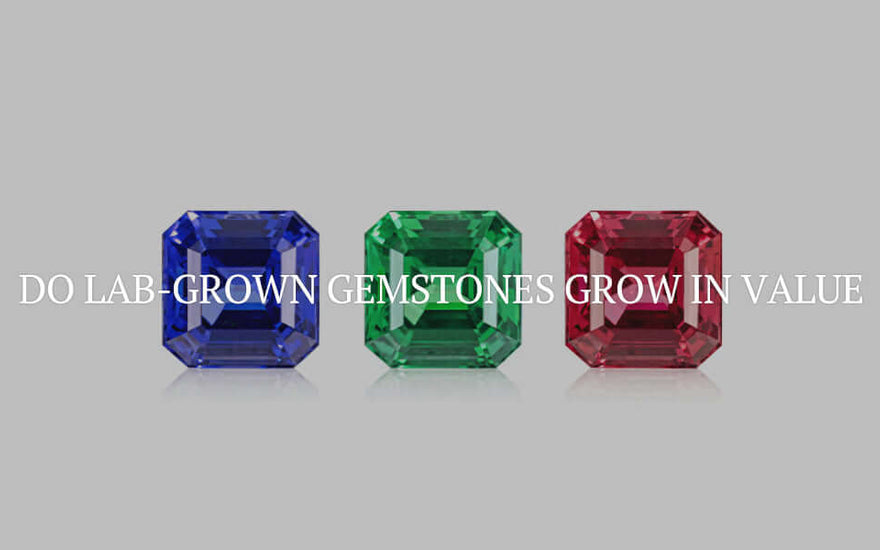 View details for Do Lab-Grown Gemstones Grow in Value? Do Lab-Grown Gemstones Grow in Value?