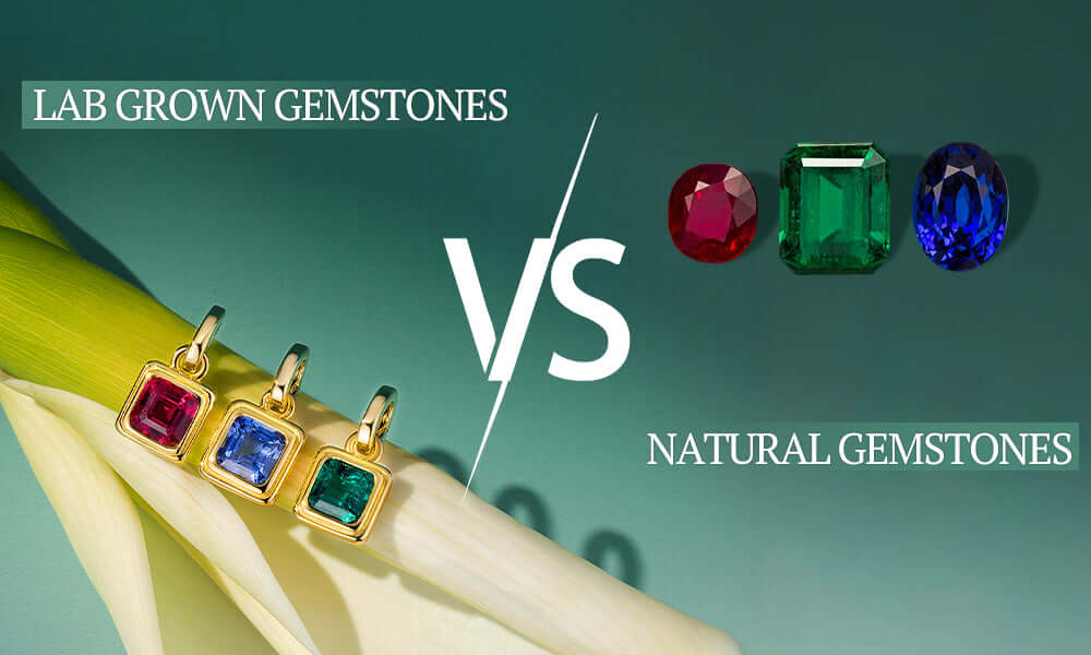 Lab Grown Gemstones VS Natural Gemstones